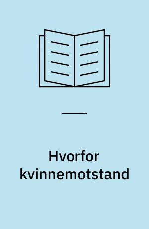 Hvorfor kvinnemotstand