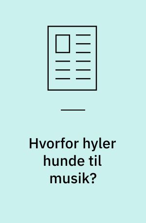 Hvorfor hyler hunde til musik?