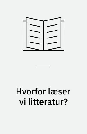 Hvorfor læser vi litteratur?