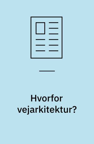 Hvorfor vejarkitektur?