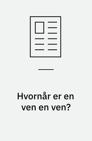 Hvornår er en ven en ven?
