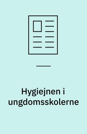Hygiejnen i ungdomsskolerne