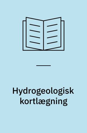 Hydrogeologisk kortlægning : vandforsyningsplanlægning m.v.