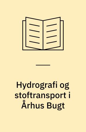 Hydrografi og stoftransport i Århus Bugt