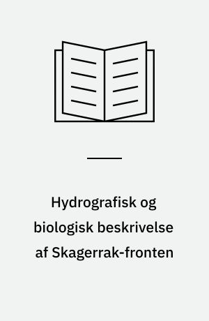 Hydrografisk og biologisk beskrivelse af Skagerrak-fronten