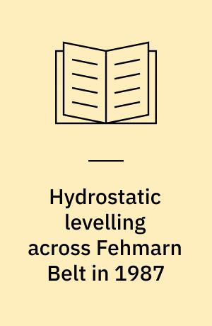 Hydrostatic levelling across Fehmarn Belt in 1987