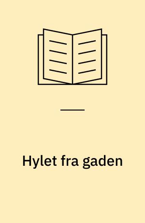 Hylet fra gaden