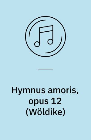 Hymnus amoris, opus 12: Søvnen, opus 18