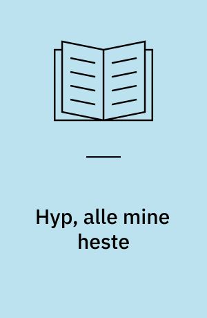 Hyp, alle mine heste