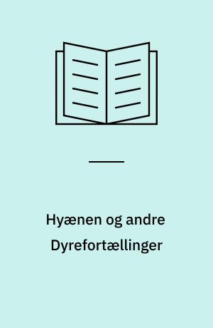 Hyænen og andre Dyrefortællinger