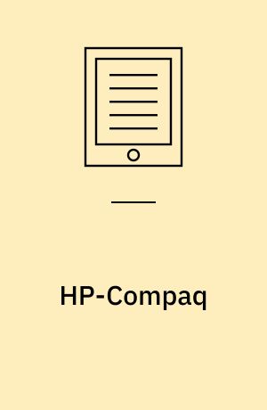HP-Compaq : a merger of technology giants (A)