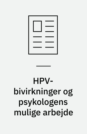 HPV-bivirkninger og psykologens mulige arbejde