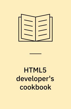 HTML5 developer's cookbook