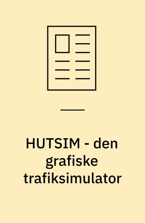 HUTSIM - den grafiske trafiksimulator : ved hjælp af PC-programmet HUTSIM kan det nu lade sig gøre at anvende den store kapacitet i PC-ere som supplement til trafiksignalprojektering : komplicerede kryds, ænringer af trafikbelastninger og nye signalprogrammer kan nu analyseres af trafikingeniøren før idriftsættelse