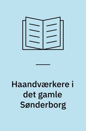 Haandværkere i det gamle Sønderborg