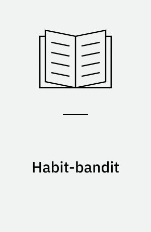 Habit-bandit