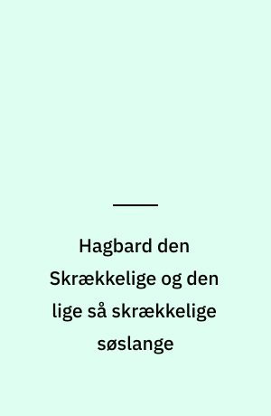 Hagbard den Skrækkelige og den lige så skrækkelige søslange