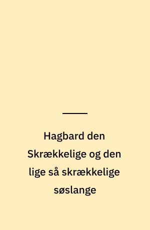 Hagbard den Skrækkelige og den lige så skrækkelige søslange