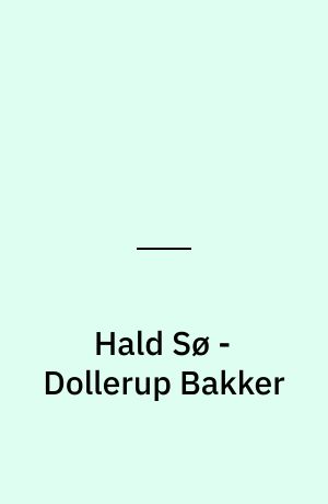 Hald Sø - Dollerup Bakker