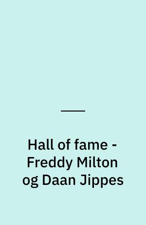 Hall of fame - Freddy Milton og Daan Jippes