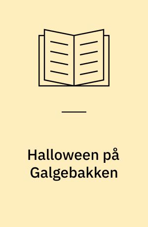 Halloween på Galgebakken : Frilæsning, Junioruniverset, 5039217297