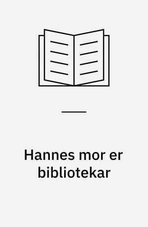 Hannes mor er bibliotekar