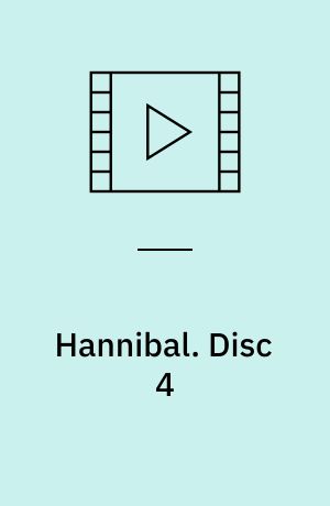 Hannibal. Disc 4 (Stor skrift)