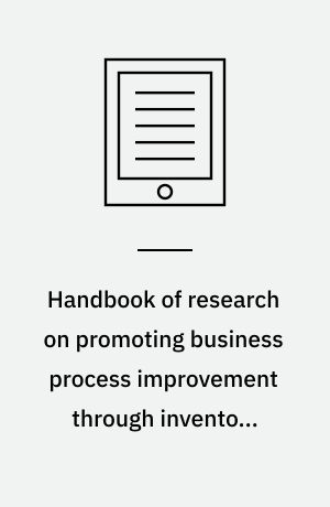 Handbook of research on promoting business process improvement through inventory control techniques