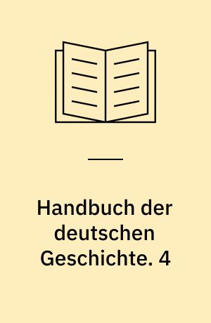 Handbuch der deutschen Geschichte. 4 : Die Zeit der Weltkriege / von Karl Dietrich Erdmann - 1959. - viii, 362 s.