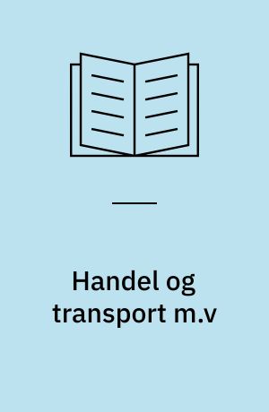 Handel og transport m.v