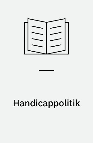 Handicappolitik : perspektiver og visioner for 90'erne