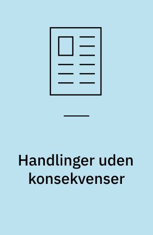 Handlinger uden konsekvenser