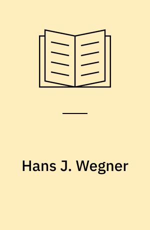 Hans J. Wegner : a Nordic design icon from Tønder