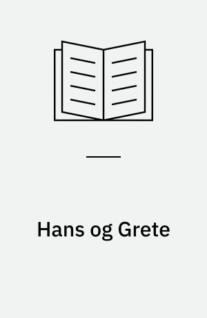 Hans og Grete