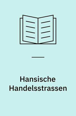 Hansische Handelsstrassen : Textband