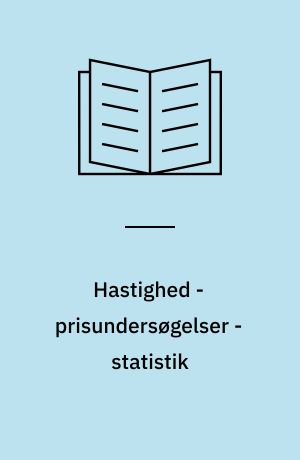 Hastighed - prisundersøgelser - statistik