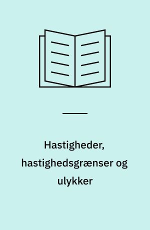 Hastigheder, hastighedsgrænser og ulykker : udviklingen i ulykkerne i byerne efter indførelse af 50 km/h : sammenfatning