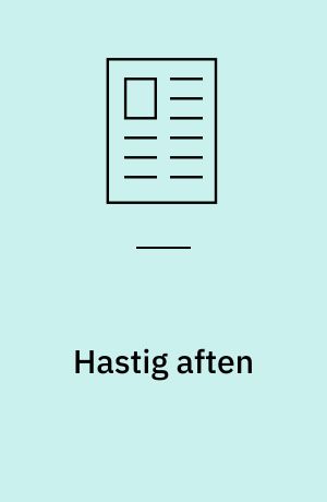 Hastig aften: Gerne elske dig