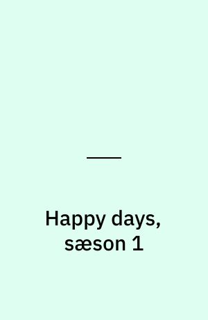 Happy days, sæson 1