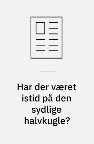 Har der været istid på den sydlige halvkugle?