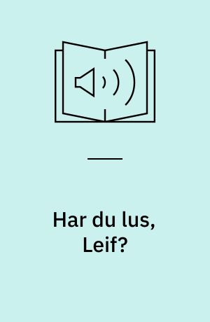 Har du lus, Leif?: Leif får tæsk