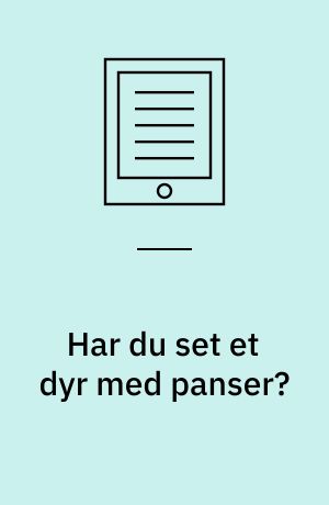Har du set et dyr med panser?