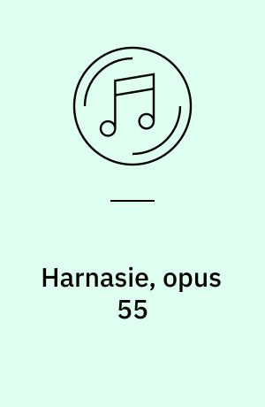 Harnasie, opus 55