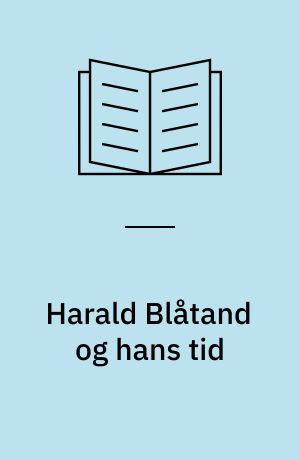 Harald Blåtand og hans tid