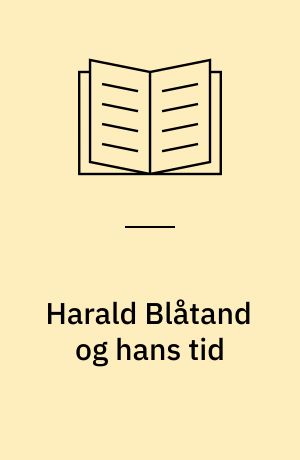 Harald Blåtand og hans tid