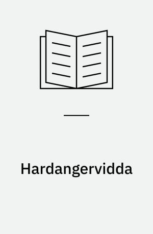 Hardangervidda : fra et utvalg oppnevnt ved kongelig resolusjon 20. august 1971