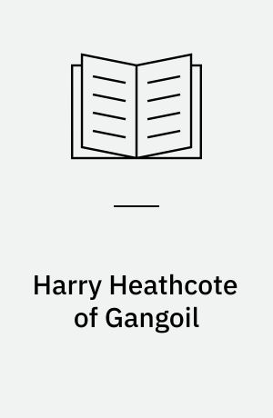 Harry Heathcote of Gangoil
