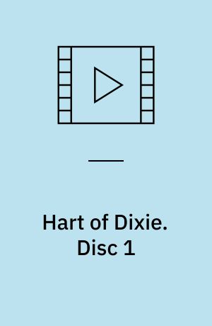 Hart of Dixie. Disc 1