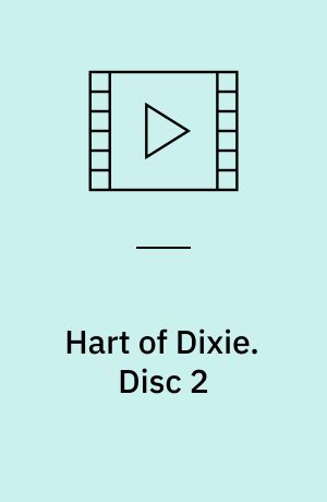 Hart of Dixie. Disc 2