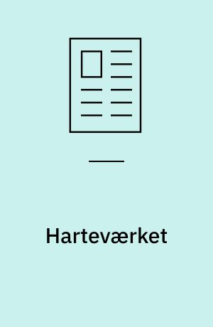Harteværket : da grænserne for energiproduktionen blev flyttet